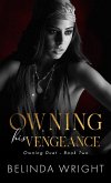 Owning His Vengeance (Protected, #4) (eBook, ePUB) Owning His Vengeance (Protected, #4) (eBook, ePUB)