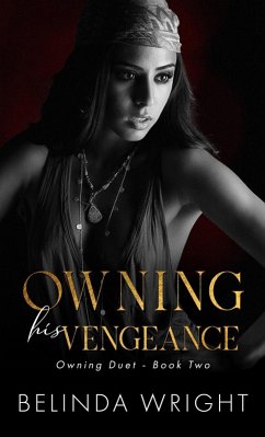 Owning His Vengeance (Protected, #4) (eBook, ePUB) - Wright, Belinda