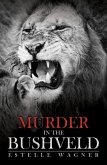 Murder in the Bushveld (eBook, ePUB)