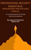 Procedures and Policies Manual (Professional Security Essentials) (eBook, ePUB) Procedures and Policies Manual (Professional Security Essentials) (eBook, ePUB)
