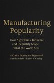Manufacturing Popularity (Humans & AI, #1) (eBook, ePUB)