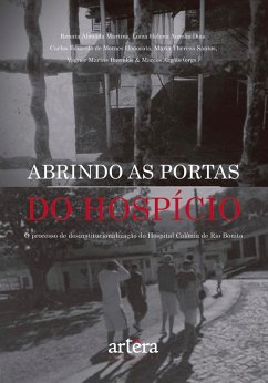 Cover Abrindo as Portas do Hospício: Processo de Desinstitucionalização do Hospital Colônia de Rio Bonito (eBook, ePUB)