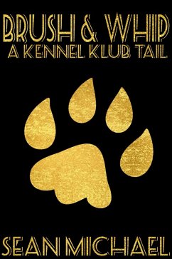 Cover Brush and Whip (Kennel Klub, #1) (eBook, ePUB)