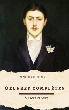 Marcel Proust: Oeuvres complètes (eBook, ePUB) - Proust, Marcel; Quill, Zenith Golden