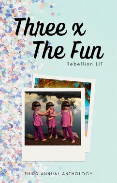 Three x the Fun (eBook, ePUB) - Lit, Rebellion