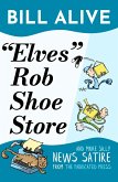 "Elves" Rob Shoe Store (eBook, ePUB) "Elves" Rob Shoe Store (eBook, ePUB)