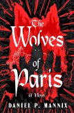 The Wolves of Paris (eBook, ePUB)