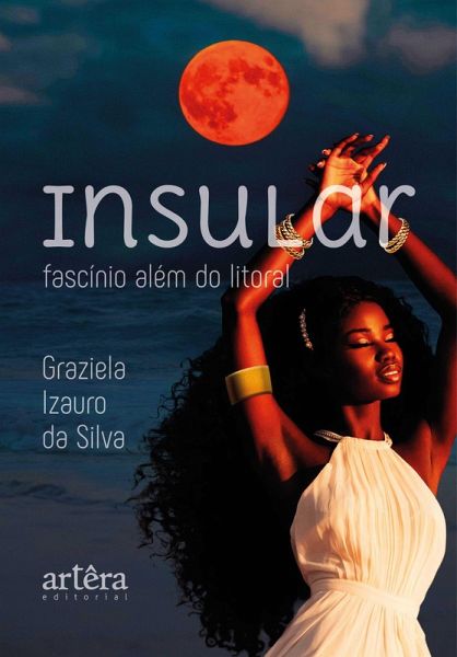 Insular: Fascínio Além do Litoral (eBook, ePUB) Insular: Fascínio Além do Litoral (eBook, ePUB)