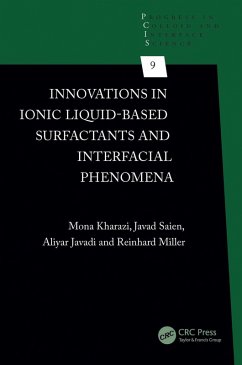 Innovations in Ionic Liquid-Based Surfactants and Interfacial Phenomena (eBook, PDF) - Kharazi, Mona; Saien, Javad; Javadi, Aliyar; Miller, Reinhard