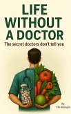 Life without a doctor (eBook, ePUB)