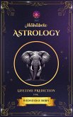 Mahabote Astrology: Lifetime Verdicts for WEDNESDAY Born (Mahabote Myanmar Astrology, #1) (eBook, ePUB)