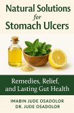 Natural Solutions for Stomach Ulcers (eBook, ePUB)