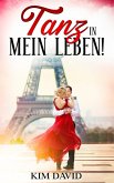 Tanz in mein Leben! (eBook, ePUB)