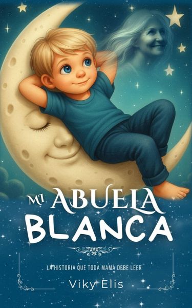 MI ABUELA BLANCA (eBook, ePUB)
