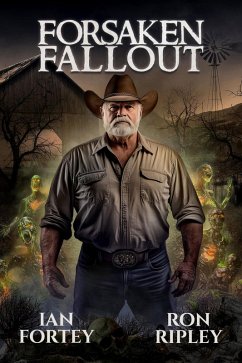 Forsaken Fallout (Haunted Wastelands Series, #3) (eBook, ePUB) - Fortey, Ian; Ripley, Ron; Street, Scare