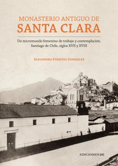 Monasterio Antiguo de Santa Clara (eBook, ePUB) - Fuentes González, Alejandra