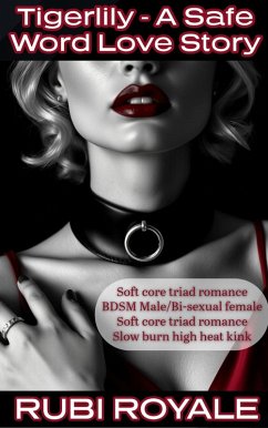 Cover Tigerlily A Safe Word Love Story (eBook, ePUB)