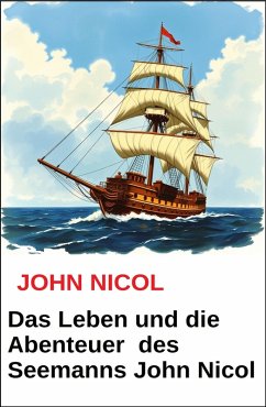 Cover Das Leben und die Abenteuer des Seemanns John Nicol (eBook, ePUB)