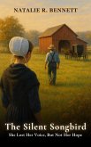 The Silent Songbird: She Lost Her Voice, But Not Her Hope (Threads of Grace: Amish Love Stories, #2) (eBook, ePUB)