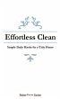 Effortless Clean: Simple Daily Hacks... - Bild 1