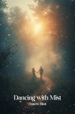 Dancing with Mist (Astern Blatt Short Novels, #74) (eBook, ePUB)