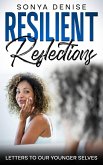 Resilient Reflections (eBook, ePUB) Resilient Reflections (eBook, ePUB)
