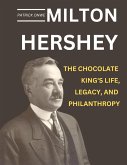 Milton Hershey (eBook, ePUB)