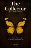 The Collector: Love Letters To A Monster (crime fiction, #2) (eBook, ePUB) The Collector: Love Letters To A Monster (crime fiction, #2) (eBook, ePUB)