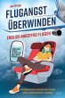 Flugangst überwinden (eBook, ePUB) - Bild 1