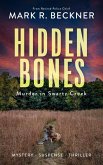Hidden Bones - Murder in Swartz Creek (Crime Thrillers, #0) (eBook, ePUB) Hidden Bones - Murder in Swartz Creek (Crime Thrillers, #0) (eBook, ePUB)