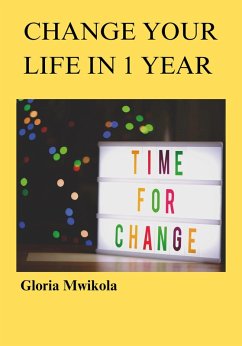 Cover Change Your Life in 1 Year (eBook, ePUB)