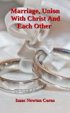 Marriage, Union With Christ And Each Other (eBook, ePUB) Marriage, Union With Christ And Each Other (eBook, ePUB)