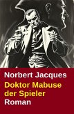 Doktor Mabuse der Spieler: Roman (eBook, ePUB)