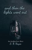 And Then the Lights Went Out (eBook, ePUB) And Then the Lights Went Out (eBook, ePUB)