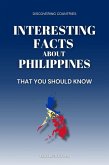 Interesting Facts About Philippines That You Should Know (Discovering Countries) (eBook, ePUB)