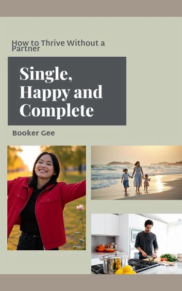 Single, Happy and Complete (eBook, ePUB)