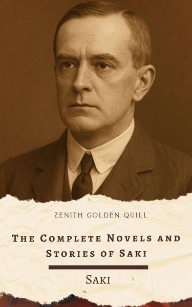The Complete Novels and Short Stories of Saki (eBook, ePUB)