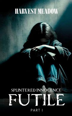 Cover Splintered Innocence Futile (eBook, ePUB)
