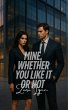 Mine, Whether You Like It or Not... - Bild 1