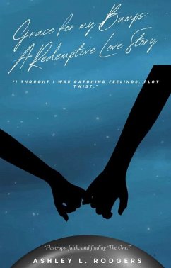Cover Grace for My Bumps: A Redemptive Love Story (eBook, ePUB)