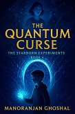 The Quantum Curse (The Starborn Experiments, #4) (eBook, ePUB)