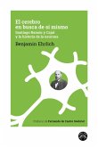 El cerebro en busca de sí mismo (eBook, ePUB)