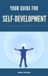 Your Guide For Self-Development (eBook,... - Bild 1