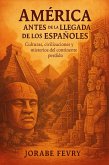 América antes de la llegada de los españoles (eBook, ePUB)