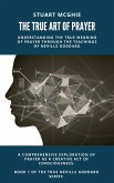 The True Art Of Prayer (eBook, ePUB) The True Art Of Prayer (eBook, ePUB)