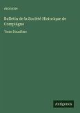 Bulletin de la Société Historique de Compiègne