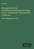 Sitzungsberichte der mathematisch-physikalischen Classe der k.b. Akademie der Wissenschaften zu München Sitzungsberichte der mathematisch-physikalischen Classe der k.b. Akademie der Wissenschaften zu München