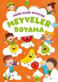 Minik Eller Boyuyor - Meyveler Boyama Kitabi Minik Eller Boyuyor - Meyveler Boyama Kitabi