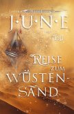 June und die Reise zum Wüstensand (Band 2 der Romantasy-Reihe) June und die Reise zum Wüstensand (Band 2 der Romantasy-Reihe)
