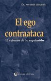 Ego Contraataca, El Ego Contraataca, El